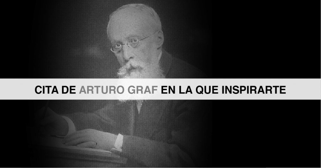 Cita de Arturo Graf